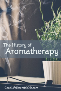 history of aromatherapy